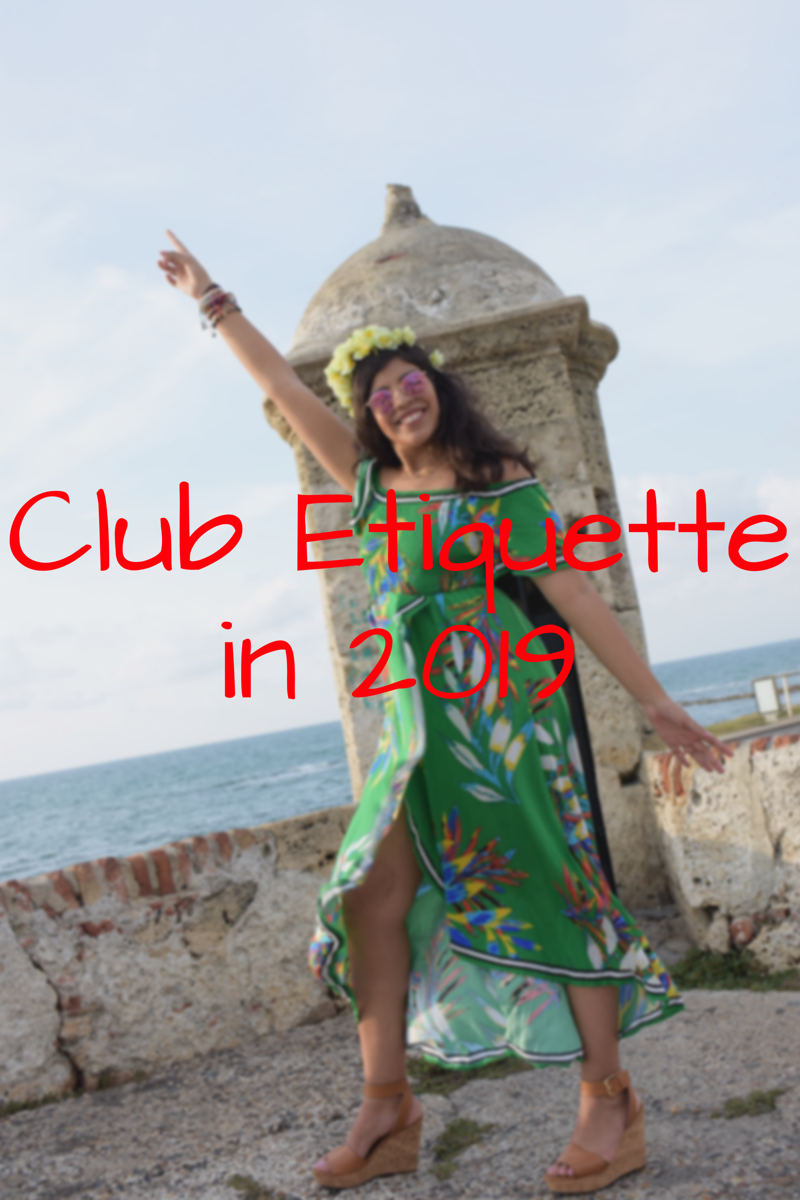 Club Etiquette in 2019